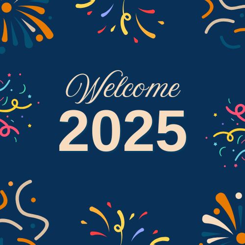Design saying Welcome 2025!
